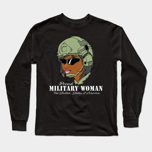 Proud Military Woman V2  (dark tees) Long Sleeve T-Shirt by Illustratorator